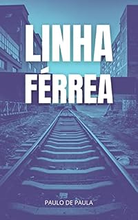 Livro Linha Férrea (Contos do não-mundo)