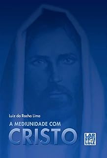 Livro A Mediunidade com Cristo