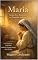 Livro Maria — Graça, Fé e Rendição no Propósito de Deus : Uma jornada de simplicidade, obediência e formação interior diante de Deus