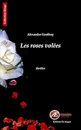 Les  roses volées