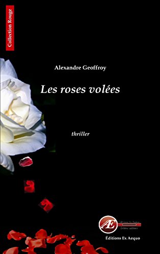 Les  roses volées