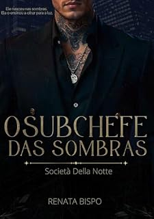 Livro O Subchefe das Sombras (Società Della Notte Livro 2)