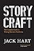 Storycraft: The Complete Guide to Writing Narrative Nonfiction (Chicago Guides to Writing, Editing, and Publishing)