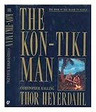 The Kon-Tiki man: Thor Heyerdahl by 