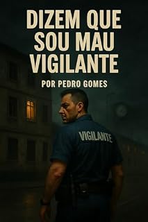 Livro Dizem Que Sou Mau Vigilante