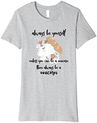 Womens Always be yourself, unless you can be a Unicorn T-shirt  Medium Heather Grey