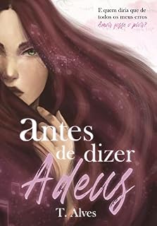 Livro Antes de dizer adeus (Duologia Adeus Livro 1)