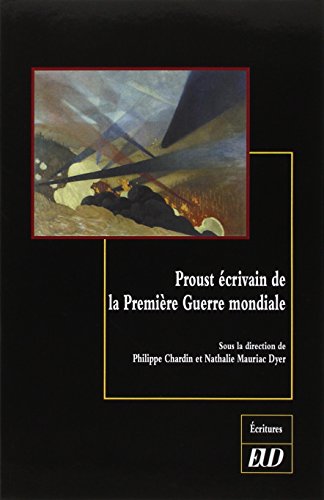Proust écrivain de la Première guerre mondiale