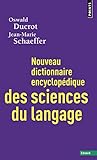 Nouveau Dictionnaire Encyclop'dique Des Sciences Du Langage (English and French Edition) by