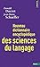 Nouveau Dictionnaire Encyclop'dique Des Sciences Du Langage (English and French Edition) by