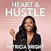 Heart and Hustle by Patricia Bright, HarperCollins Publishers Limited