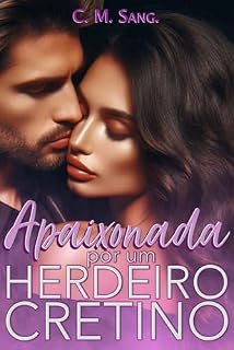 Livro Apaixonada por um Herdeiro Cretino