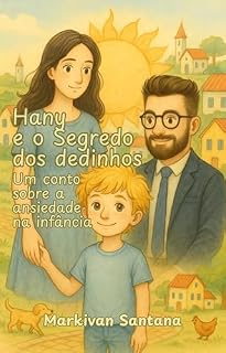 Livro Hany e o Segredo dos Dedinhos: Um conto sobre a ansiedade na infância
