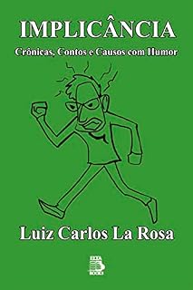 Livro IMPLICÂNCIA: Crônicas, Contos e Causos com Humor