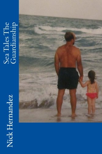 Sea Tales The Guardianship (Volume 1)