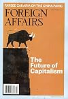 Foreign Affairs Magazine (January/February, 2020) The Future of Capitalism