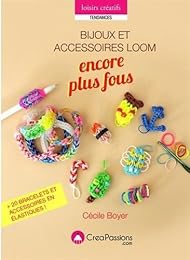 Bijoux et accessoires loom encore plus fous