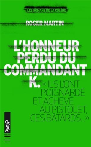 L' honneur perdu du commandant K.