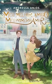 Livro Meu melhor amigo, Meu primeiro amor