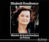 Histoire de la psychanalyse en France 3cd by