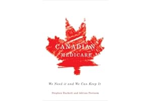Canadian Medicare: We Need It and We Can Keep It