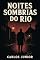 Livro Noites Sombrias do Rio: Um thriller policial nas ruas do Rio dos anos 70