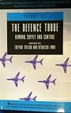 The Defence Trade : Demand, Supply, and Control, , 0905031741