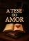 Livro A TESE DO AMOR: Uma História Quente de Romance (Entre Matemática e o Amor,. Três histórias de Romance Ligada às matérias Livro 2)