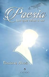 Livro Poesia. Luz que reluz o ser