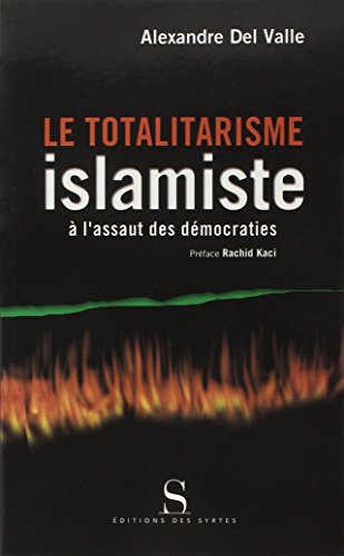 Le  totalitarisme islamiste à l'assaut des démocraties