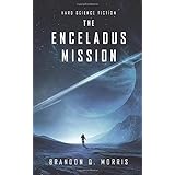 The Enceladus Mission: Hard Science Fiction (Ice Moon)