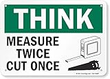 SmartSign “Think - Measure Twice, Cut