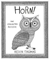 Horn! The Collected Reviews 1939293421 Book Cover