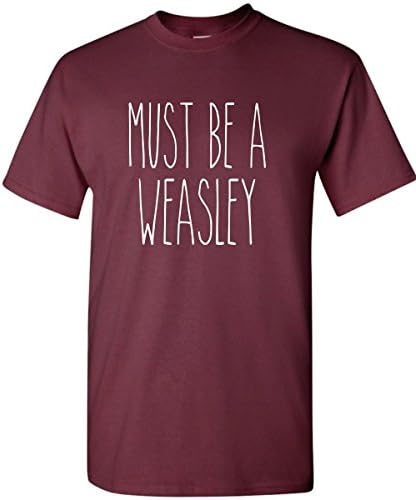 Must Be a Weasley Inspired Fandom T-Shirt (X-Large, Men's Maroon)
