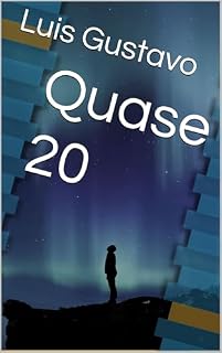 Livro Quase 20 (Meus 20 anos Livro 1)