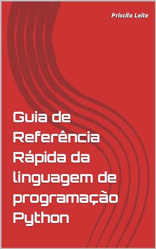 Guia de Referência Rápida da linguagem de programação Python - eBook ...