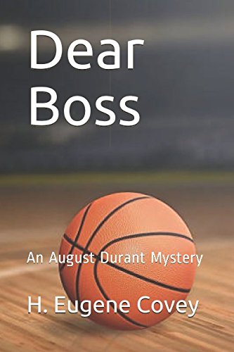 Dear Boss: An August Durant Mystery