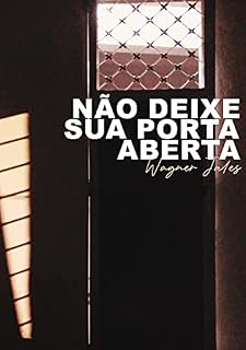 Livro Não Deixe Sua Porta Aberta: (Versão Clara)