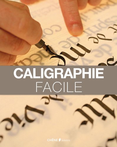 Calligraphie facile by (Paperback)