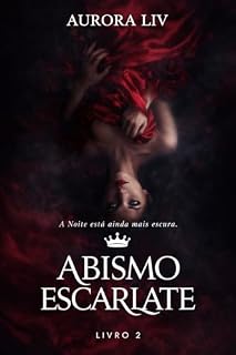 Livro Abismo Escarlate (Noite Eterna Livro 2)