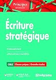 Ecriture stratégique (Principes Méthodologie) (French Edition) by 
