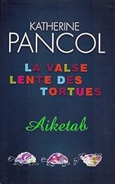 La  valse lente des tortues