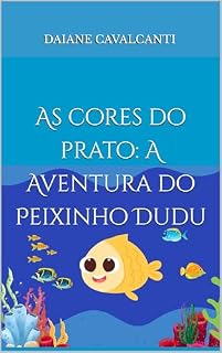 Livro As cores do prato: A Aventura do Peixinho Dudu