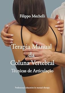 Livro Terapia Manual da Coluna Vertebral Técnicas de Articulação