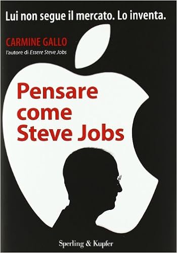 Pensare come Steve Jobs