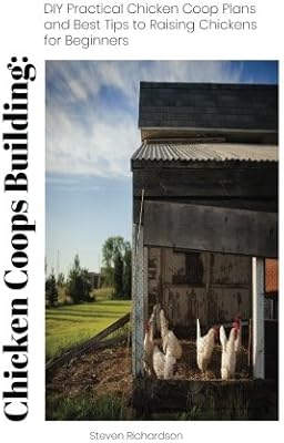 Chicken Coops Building Diy Practical Chicken Coop Plans And Best