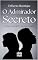 Livro O ADMIRADOR SECRETO: Uma Sombra Apaixonada
