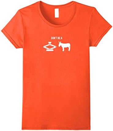Womens Don't be a jackass, jack and donkey Tshirt Small Orange