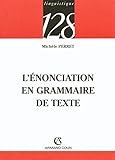 L'Ã©nonciation en grammaire du texte (French Edition) by 