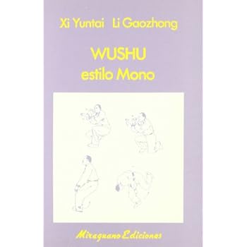 Wushu estilo mono (Medicinas blandas. Ejercicios)
